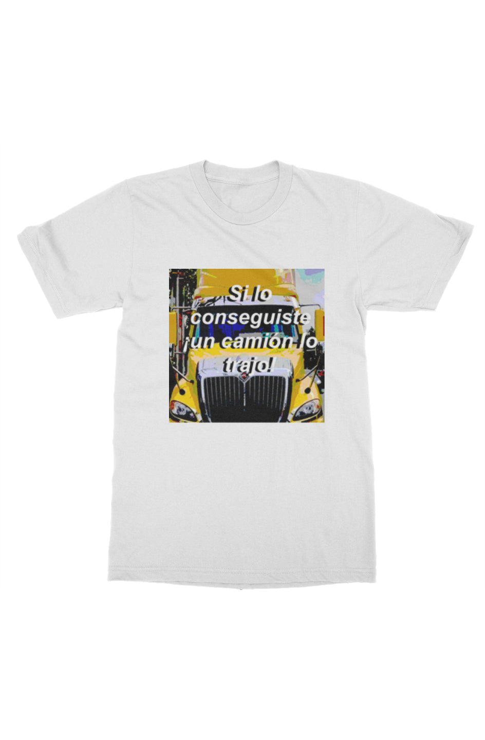 If You Got It A Truck Brought It - Spanish Mens tshirt